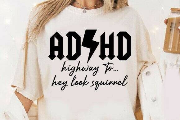 Download ADHD Highway to...Hey Look Squirrel Svg - Squirrel svg Collection